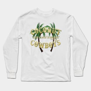 Coconut Cowboys & Palm Trees Long Sleeve T-Shirt